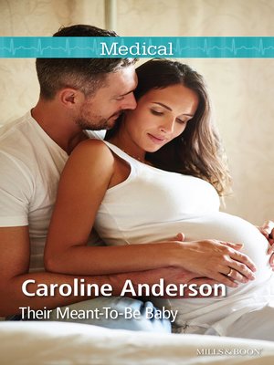 Their Meant-To-Be Baby - ebook